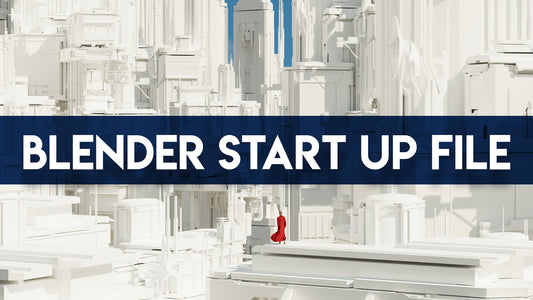 Blender Start Up File!