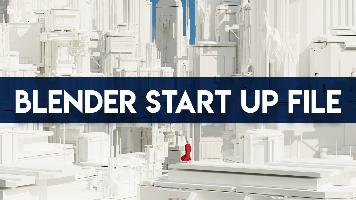 Blender Start Up File!