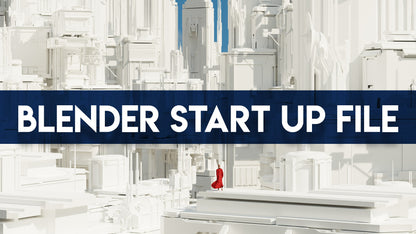 Blender Start Up File!